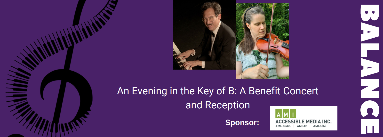 Banner shows a treble clef made of piano keyboard, as well as photos of the 2 performers, and AMI sponsorship logo, the title of the event, and the name of BALANCE.